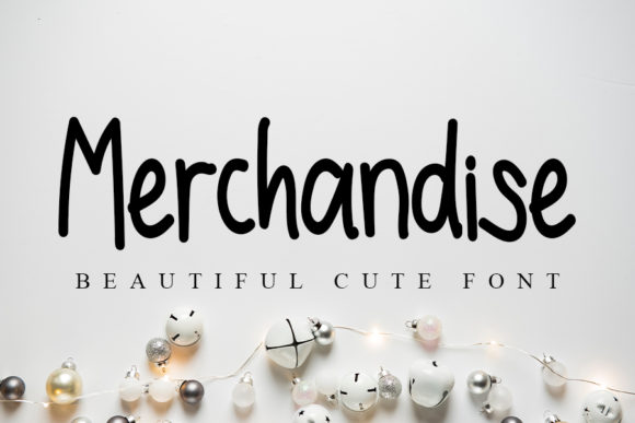 Merchandise: A Friendly Handwritten Font for Creative Campaigns